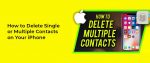 How to delete multiple contacts on iPhone