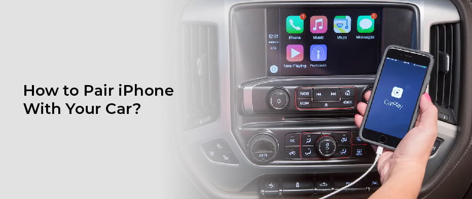 How to Pair iPhone With Your Car?