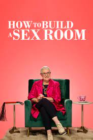 How To Build A Sex Room Season 2: Unlocking Your Passion